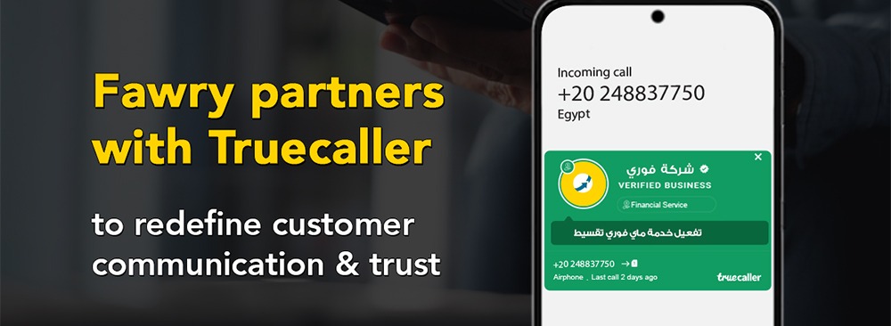Fawry Partners with Truecaller to Redefine Customer Communication and Trust in Egypt