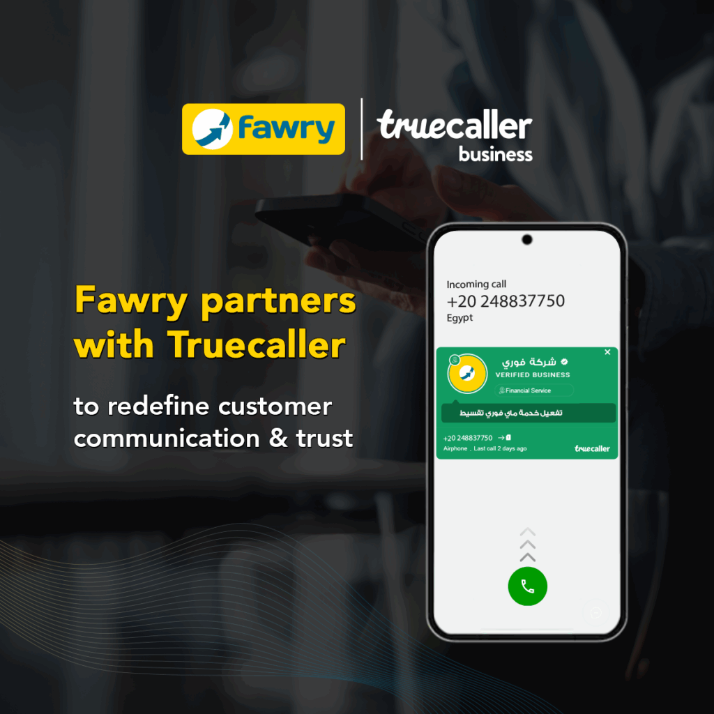 Fawry Partners with Truecaller to Redefine Customer Communication and Trust in Egypt